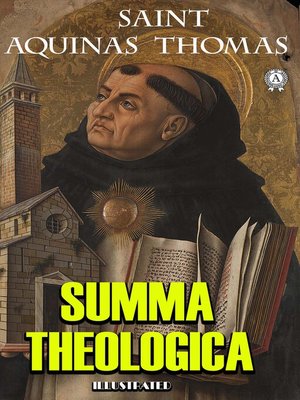 cover image of The Summa Theologica. Illustrated